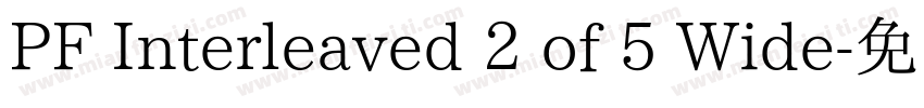 PF Interleaved 2 of 5 Wide字体转换
